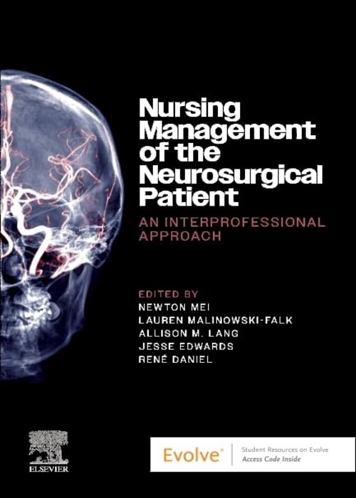 Nursing Management of the Neurosurgical Patient: An Interprofessional Approach: 1ed