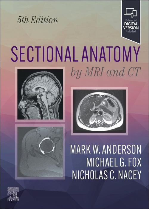 Sectional Anatomy by MRI and CT: 5ed