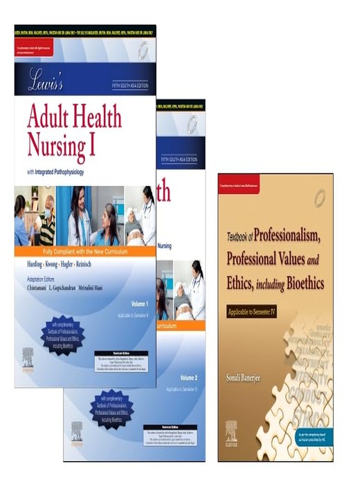 Lewis's Adult Health Nursing 1 & 2: Assessment and Management of Clinical Problems, 12e (2- Vol. Set), 5th SAE & Textbook of Professionalism, Professional Values and Ethics, including Bioethics