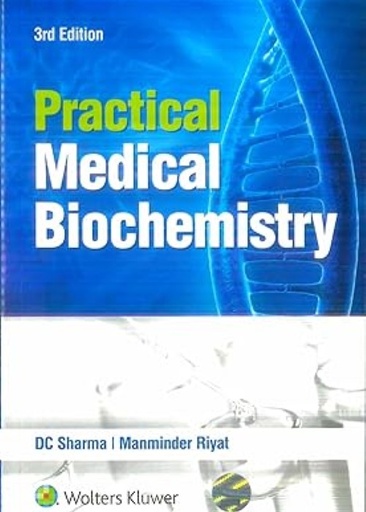 [B9789351296003] Practical Medical Biochemistry 3/e