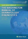 The Washington Manual of Dermatology Diagnostics