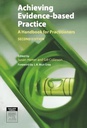 Achieving Evidence-Based Practice: A Handbook for Practitioners 2ed