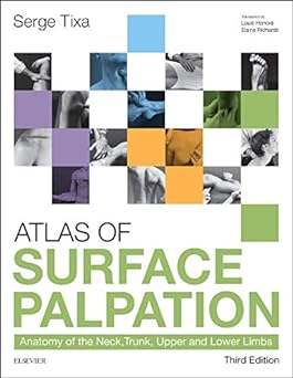 [B9780702062254] Atlas of Surface Palpation: Anatomy of the Neck, Trunk, Upper and Lower Limbs 3ed