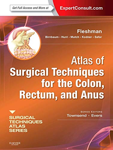 [B9781416052227] Atlas of Surgical Techniques for Colon, Rectum and Anus: (A VOL in the Surgical Techniques Atlas Series)