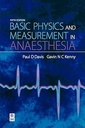 Basic Physics and Measurement in Anaesthesia: 5ed