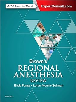 [B9780323400565] Brown's Regional Anesthesia Review: 1ed