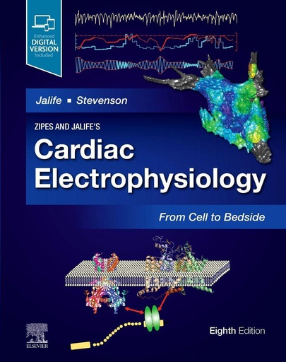 [B9780323757454] Zipes and Jalife’s Cardiac Electrophysiology: From Cell to Bedside: 8ed