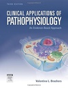 Clinical Applications of Pathophysiology: An Evidence-Based Approach 3ed