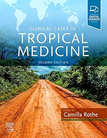 [B9780702078798] Clinical Cases in Tropical Medicine: 2ed