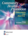 Community Health Promotion: Challenges for Practice 1ed