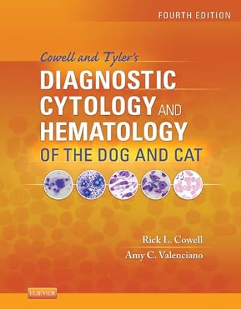 [B9780323676878] Cowell and Tyler's Diagnostic Cytology and Hematology of the Dog and Cat: 5ed