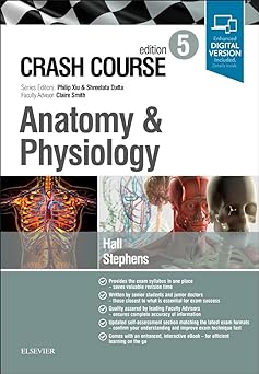 [B9780702073755] Crash Course Anatomy and Physiology: 5ed