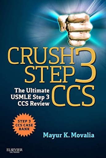 [B9781455723744] Crush Step 3 CCS: The Ultimate USMLE Step 3 CCS Review 1ed