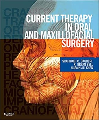 [B9781416025276] Current Therapy In Oral and Maxillofacial Surgery: 1ed