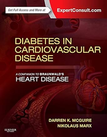 [B9781455754182] Diabetes in Cardiovascular Disease: A Companion to Braunwald's Heart Disease: 1ed