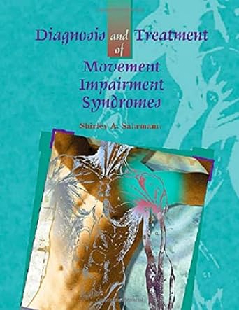 [B9780801672057] Diagnosis and Treatment of Movement Impairment Syndromes: 1ed