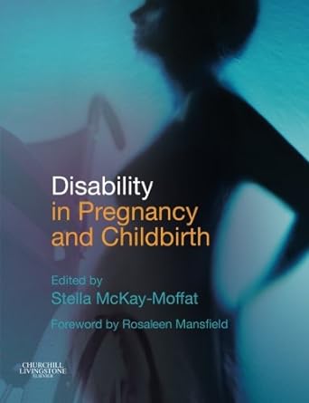 [B9780443103186] Disability in Pregnancy and Childbirth: 1ed