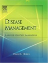 Disease Management: A Guide for Case Managers 1ed