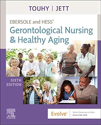 [B9780323751643] Ebersole and Hess' Gerontological Nursing and Healthy Aging: 6ed