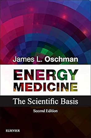 [B9780443067297] Energy Medicine: The Scientific Basis 2ed