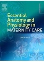 Essential Anatomy and Physiology in Maternity Care: 2ed