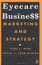 Eyecare Business: Marketing and Strategy 1ed