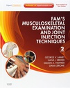 Fam's Musculoskeletal Examination and Joint Injection Techniques: Expert Consult - Online + Print 2ed