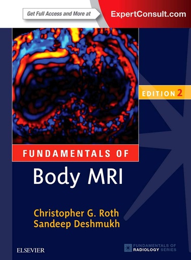 [B9780323431415] Fundamentals of Body MRI: 2ed