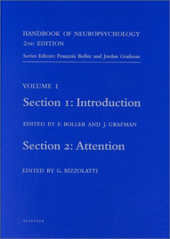 [B9780444503589] Handbook of Neuropsychology, 2nd Edition: Introduction (Section 1) and Attention (Section 2) 1ed