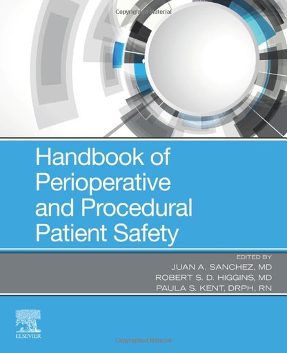 [B9780323661799] Handbook of Perioperative and Procedural Patient Safety: 1ed