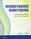 Hemodynamic Monitoring: Evolving Technologies and Clinical Practice 1ed