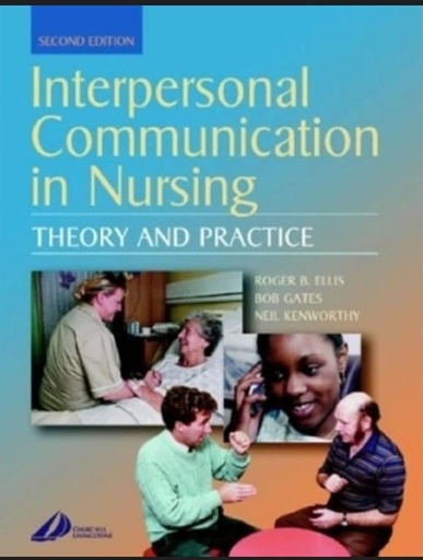 [B9780443072703] Interpersonal Communication in Nursing: 2ed