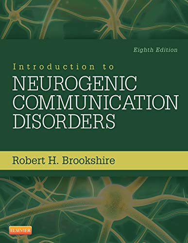 [B9780323078672] Introduction to Neurogenic Communication Disorders: 8ed