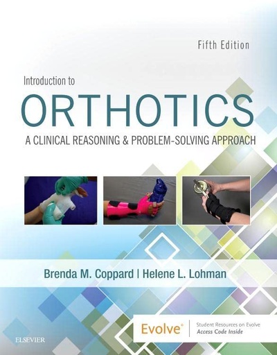 [B9780323523615] Introduction to Orthotics: A Clinical Reasoning and Problem-Solving Approach 5ed