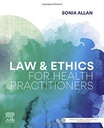 Law and Ethics for Health Practitioners: 1ed