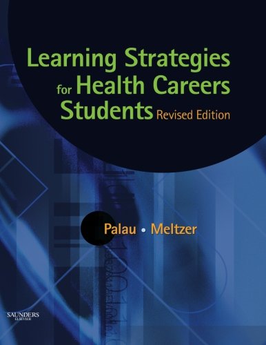 [B9781416042709] Learning Strategies for Health Careers Students - Revised Reprint: 1ed