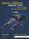 Length, Strength and Kinesio Tape: Muscle Testing and Taping Interventions 1ed