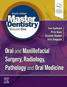 [B9780702081415] Master Dentistry VOL 1: Oral and Maxillofacial Surgery, Radiology, Pathology and Oral Medicine 4ed