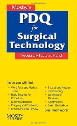 [B9780323052610] Mosby's PDQ for Surgical Technology: Necessary Facts at Hand 1ed