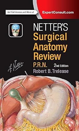 [B9780323447270] Netter's Surgical Anatomy Review P.R.N.: 2ed