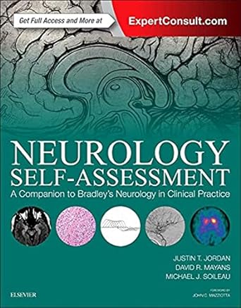 [B9780323377096] Neurology Self-Assessment: A Companion to Bradley's Neurology in Clinical Practice: 1ed