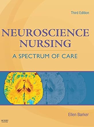 [B9780323044011] Neuroscience Nursing: A Spectrum of Care 3ed