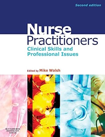 [B9780750688017] Nurse Practitioners: Clinical Skill and Professional Issues 2ed