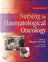 Nursing in Haematological Oncology: 2ed