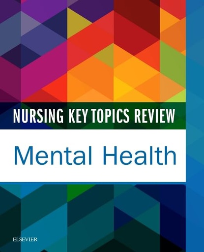 [B9780323445290] Nursing Key Topics Review: Mental Health: 1ed