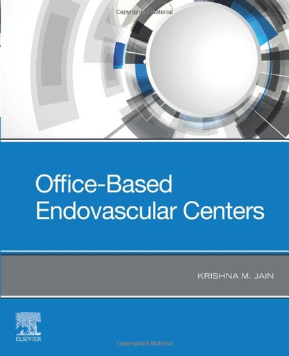 [B9780323679695] Office-Based Endovascular Centers: 1ed