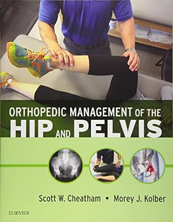 [B9780323294386] Orthopedic Management of the Hip and Pelvis: 1ed