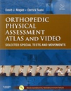 Orthopedic Physical Assessment Atlas and Video: Selected Special Tests and Movements 1ed