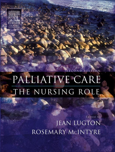 [B9780443074585] Palliative Care: The Nursing Role 2ed