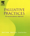 Palliative Practices: An Interdisciplinary Approach 1ed